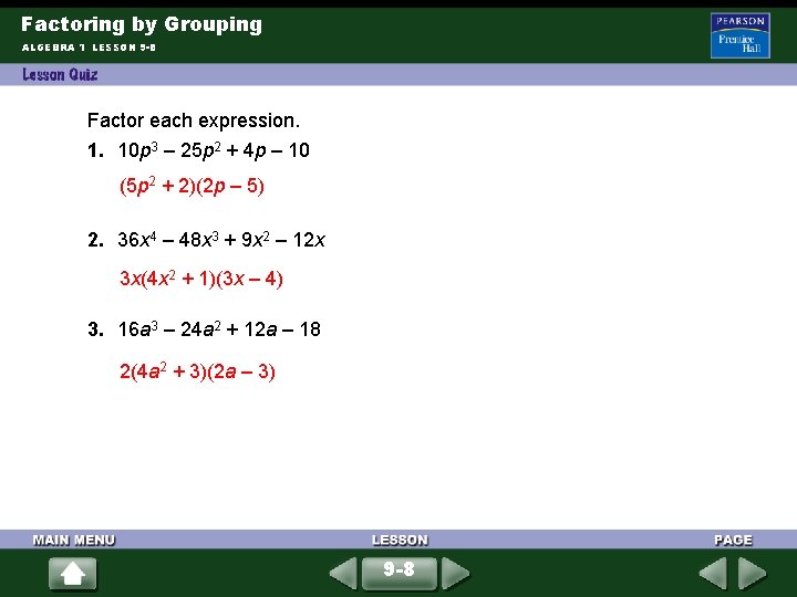 Factoring by Grouping ALGEBRA 1 LESSON 9 -8 Factor each expression. 1. 10 p