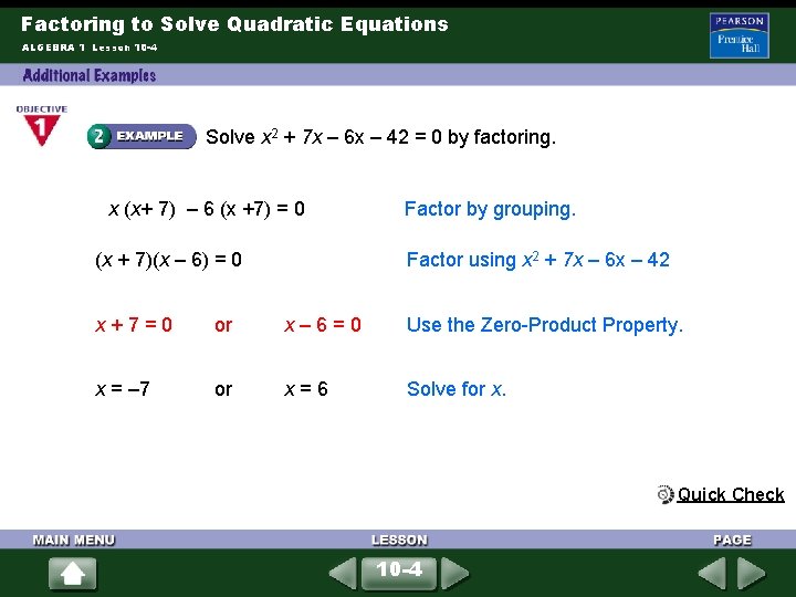 Factoring to Solve Quadratic Equations ALGEBRA 1 Lesson 10 -4 Solve x 2 +