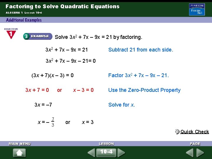 Factoring to Solve Quadratic Equations ALGEBRA 1 Lesson 10 -4 Solve 3 x 2