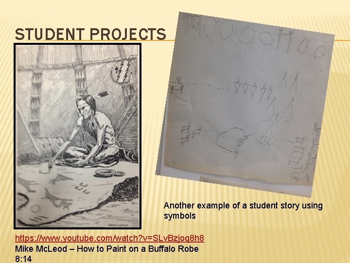 STUDENT PROJECTS Another example of a student story using symbols https: //www. youtube. com/watch?