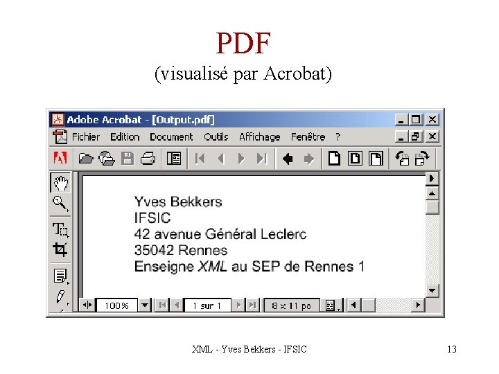 PDF (visualisé par Acrobat) XML - Yves Bekkers - IFSIC 13 