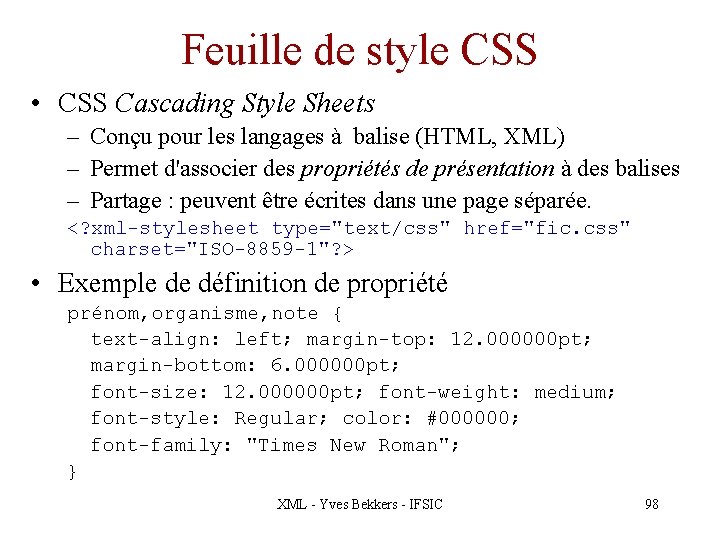 Feuille de style CSS • CSS Cascading Style Sheets – Conçu pour les langages