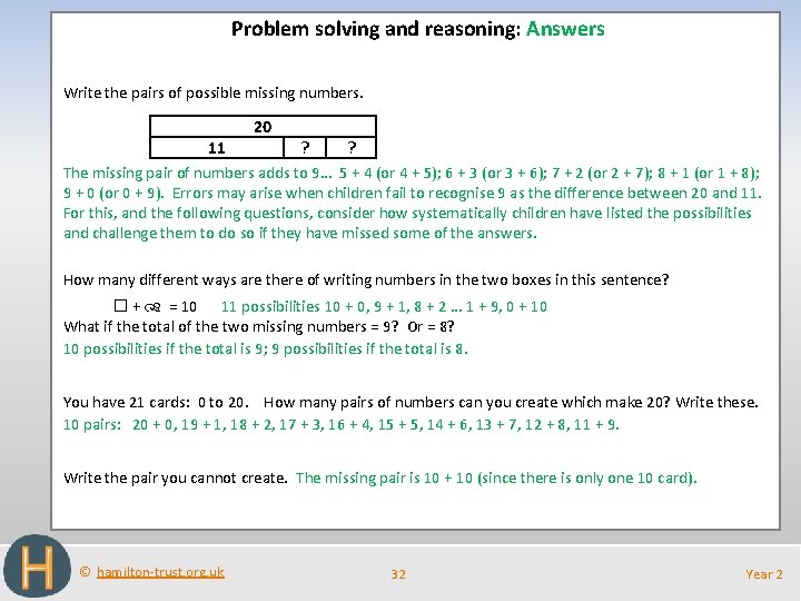 Problem solving and reasoning: Answers Write the pairs of possible missing numbers. 11 20