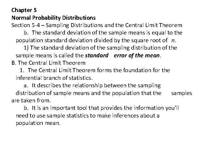 Chapter 5 Normal Probability Distributions Section 5 -4 – Sampling Distributions and the Central
