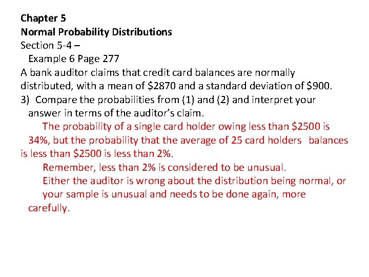 Chapter 5 Normal Probability Distributions Section 5 -4 – Example 6 Page 277 A