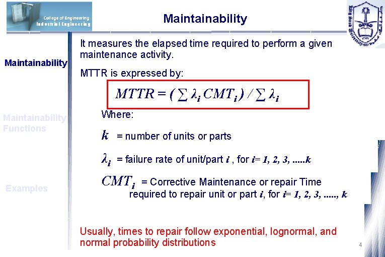 Maintainability Industrial Engineering Maintainability It measures the elapsed time required to perform a given