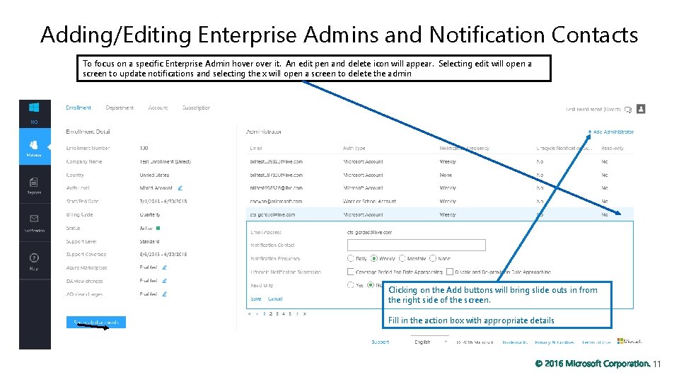 Adding/Editing Enterprise Admins and Notification Contacts To focus on a specific Enterprise Admin hover