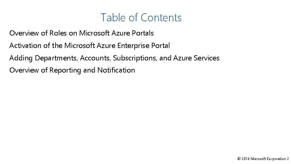 Table of Contents Overview of Roles on Microsoft Azure Portals Activation of the Microsoft