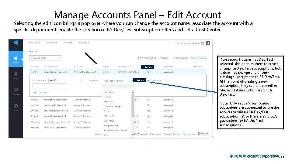Manage Accounts Panel – Edit Account Selecting the edit icon brings a pop over