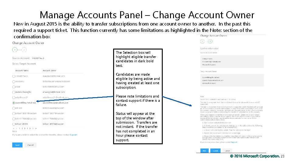 Manage Accounts Panel – Change Account Owner New in August 2015 is the ability