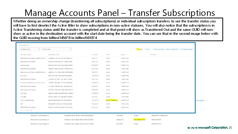Manage Accounts Panel – Transfer Subscriptions Whether doing an ownership change (transferring all subscriptions)