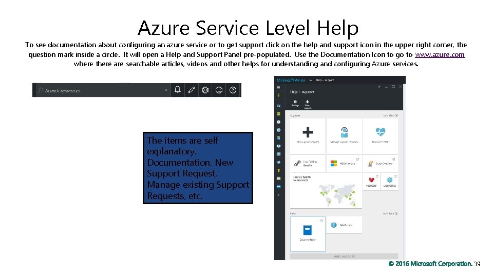 Azure Service Level Help To see documentation about configuring an azure service or to