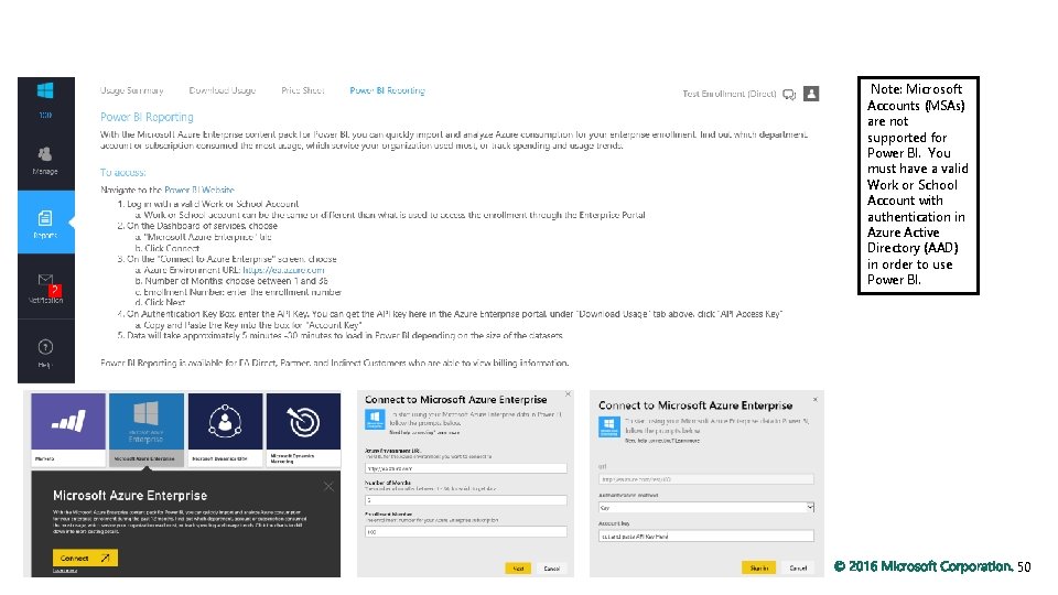 Reports – Power BI Reporting Note: Microsoft Accounts (MSAs) are not supported for Power