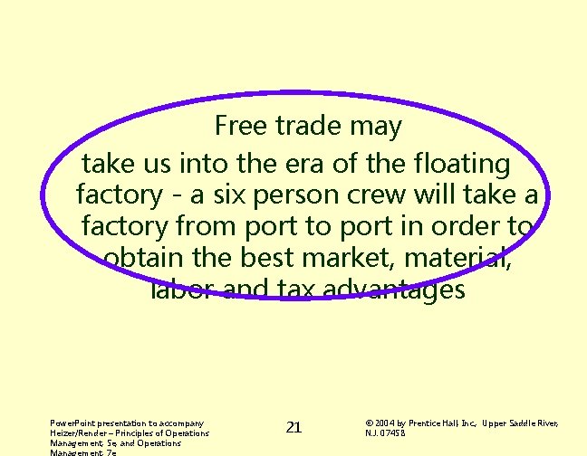 Free trade may take us into the era of the floating factory - a