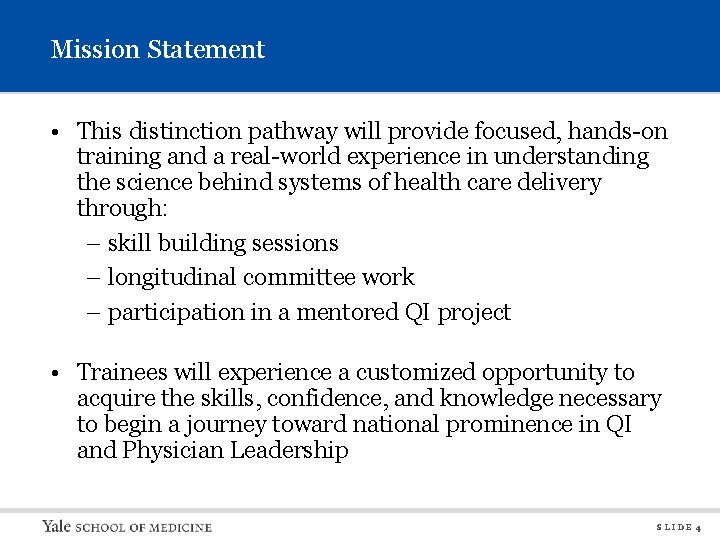 Mission Statement • This distinction pathway will provide focused, hands-on training and a real-world