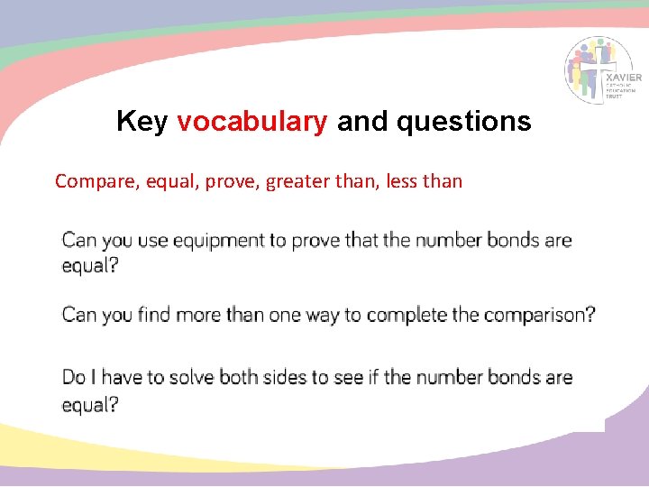 Key vocabulary and questions Compare, equal, prove, greater than, less than 