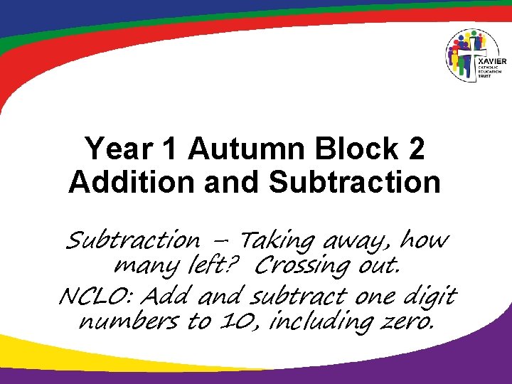 Year 1 Autumn Block 2 Addition and Subtraction – Taking away, how many left?