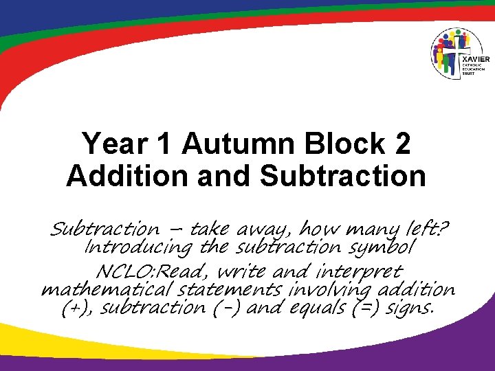 Year 1 Autumn Block 2 Addition and Subtraction – take away, how many left?