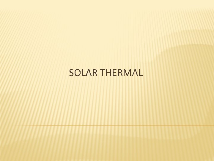 SOLAR THERMAL 