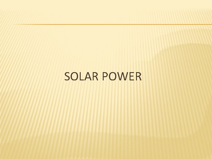 SOLAR POWER 