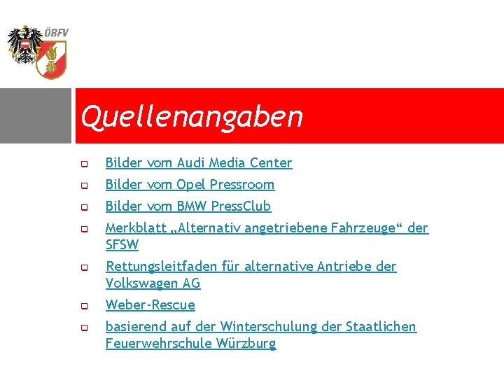 Quellenangaben q Bilder vom Audi Media Center q Bilder vom Opel Pressroom q Bilder