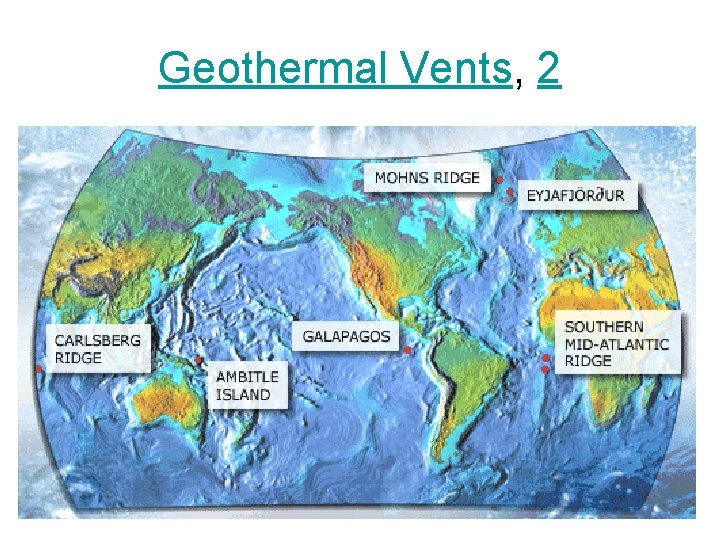 Geothermal Vents, 2 