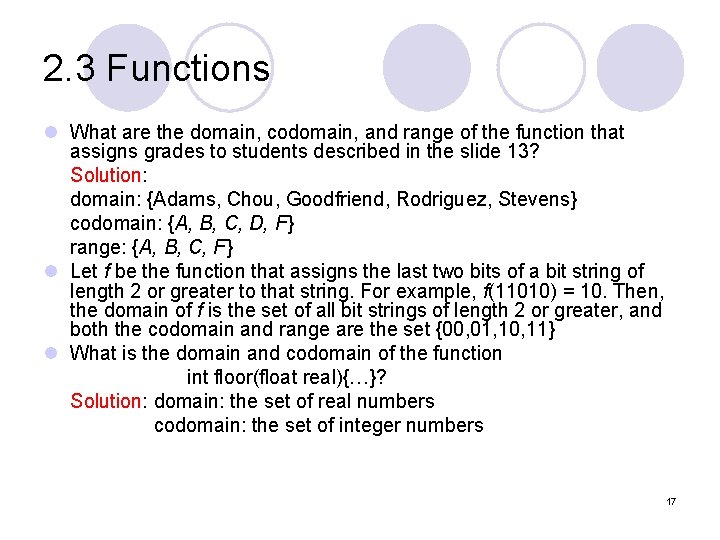 2. 3 Functions l What are the domain, codomain, and range of the function