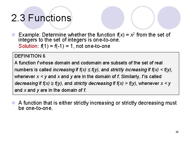 2. 3 Functions l Example: Determine whether the function f(x) = x 2 from