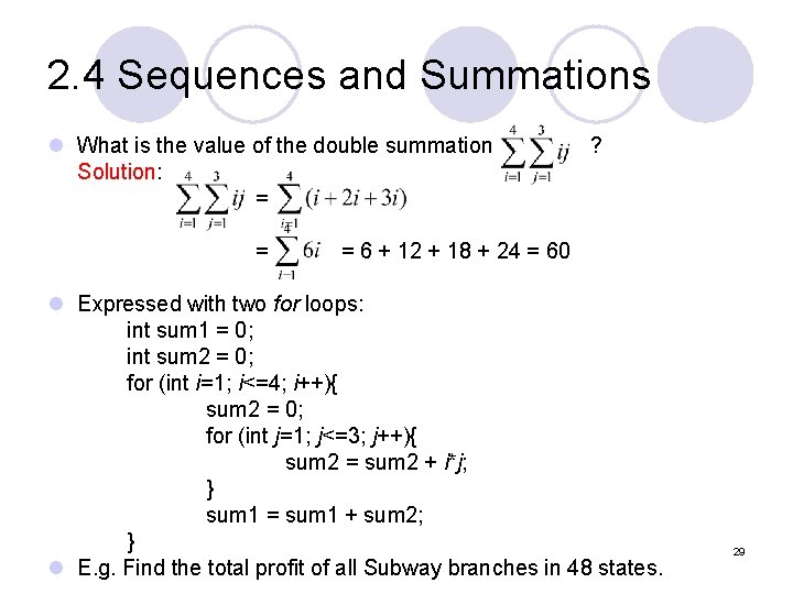 2. 4 Sequences and Summations l What is the value of the double summation