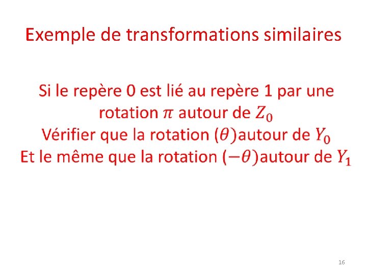 Exemple de transformations similaires 16 