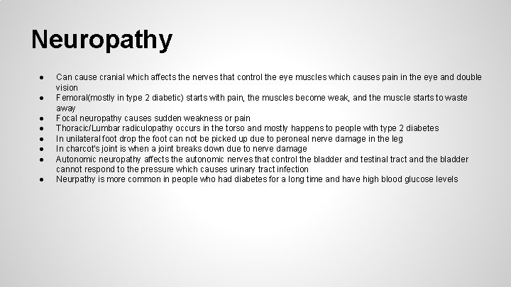 Neuropathy ● ● ● ● Can cause cranial which affects the nerves that control