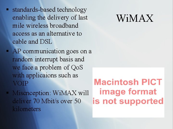 § standards-based technology enabling the delivery of last mile wireless broadband access as an
