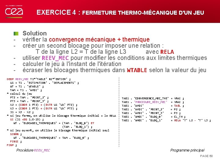 EXERCICE 4 : FERMETURE THERMO-MÉCANIQUE D'UN JEU - Solution vérifier la convergence mécanique +