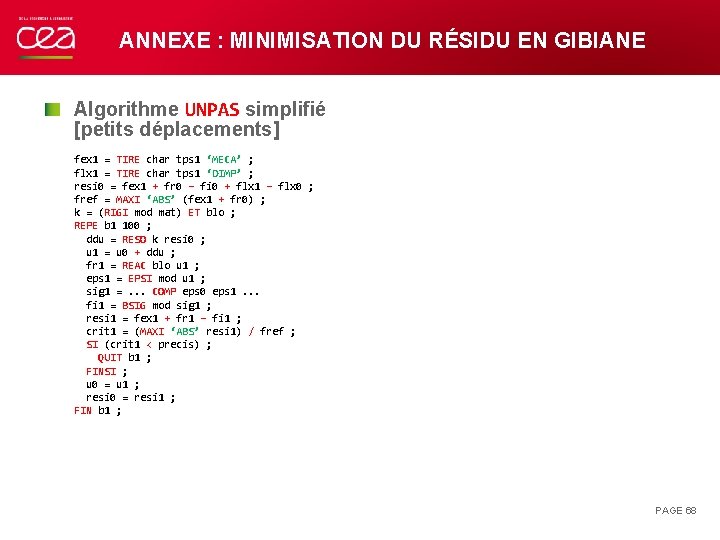 ANNEXE : MINIMISATION DU RÉSIDU EN GIBIANE Algorithme UNPAS simplifié [petits déplacements] fex 1