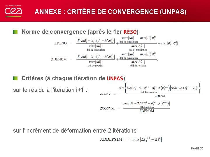 ANNEXE : CRITÈRE DE CONVERGENCE (UNPAS) Norme de convergence (après le 1 er RESO)