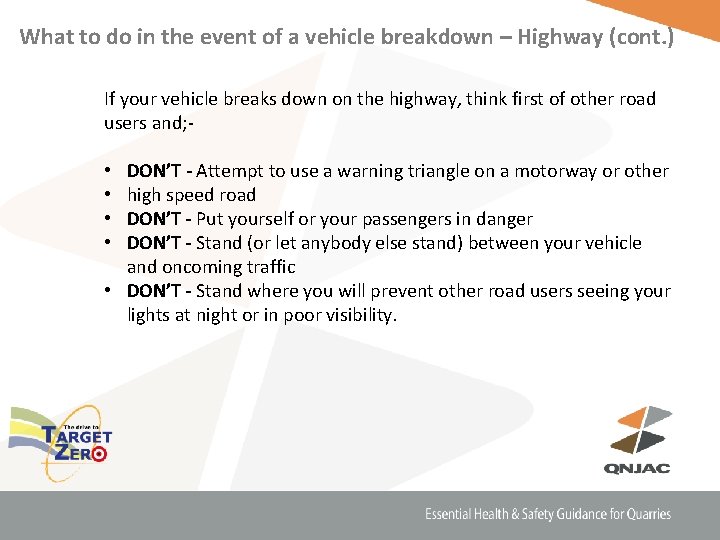 What to do in the event of a vehicle breakdown – Highway (cont. )