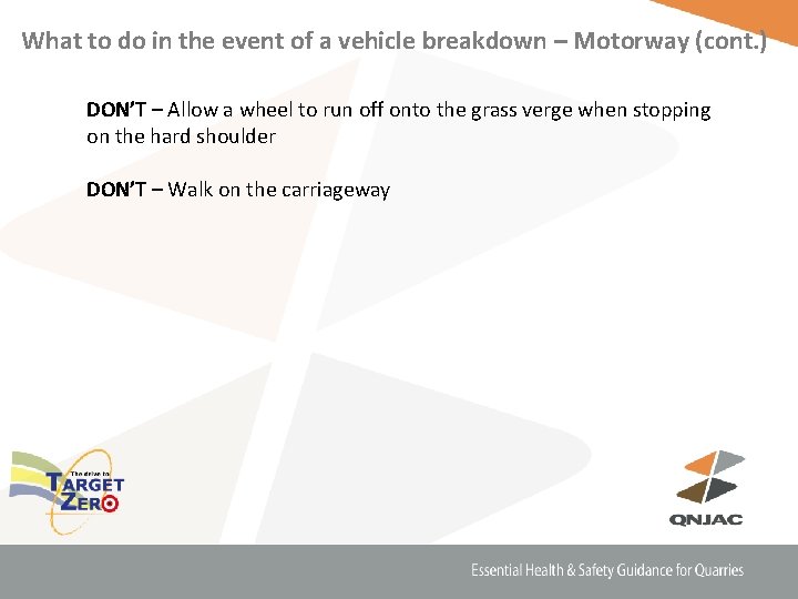 What to do in the event of a vehicle breakdown – Motorway (cont. )