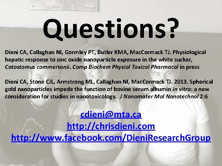 Questions? Dieni CA, Callaghan NI, Gormley PT, Butler KMA, Mac. Cormack TJ. Physiological hepatic