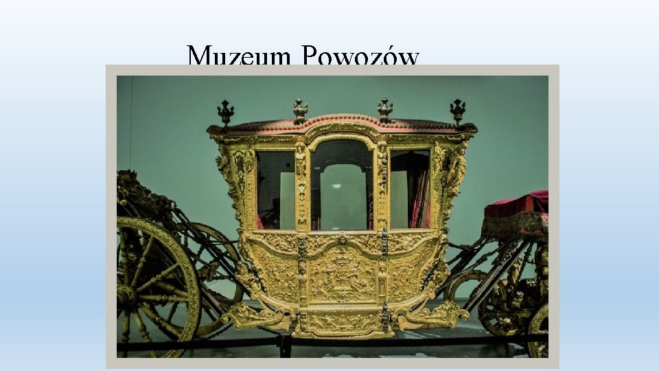 Muzeum Powozów 