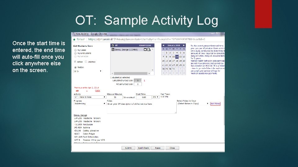 OT: Sample Activity Log Once the start time is entered, the end time will