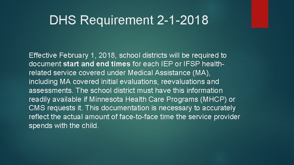 DHS Requirement 2 -1 -2018 Effective February 1, 2018, school districts will be required