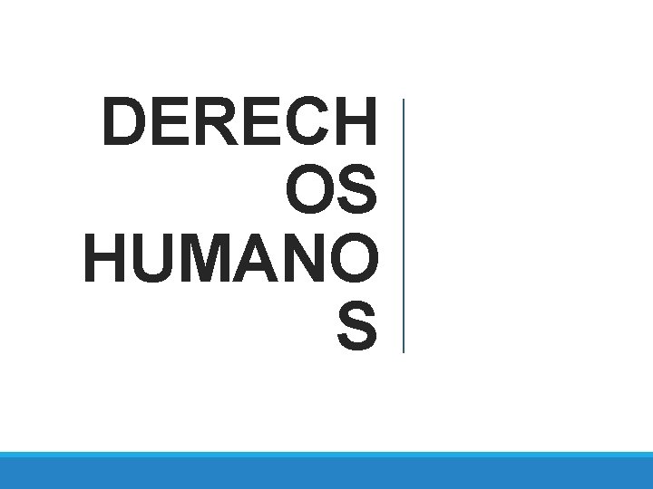 DERECH OS HUMANO S 