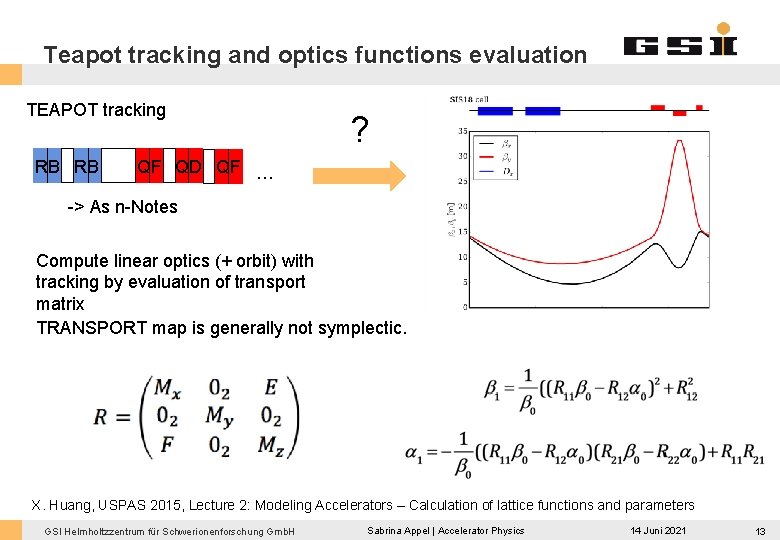 Teapot tracking and optics functions evaluation TEAPOT tracking RB RB ? QF QD QF