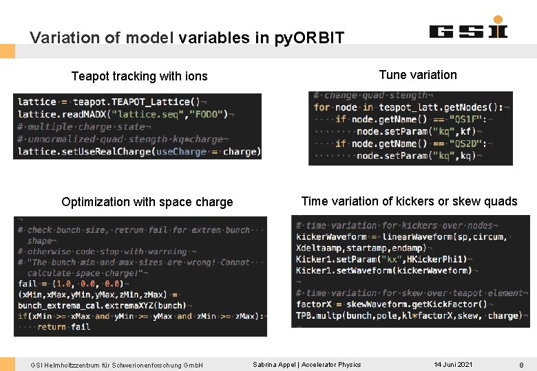 Variation of model variables in py. ORBIT Tune variation Teapot tracking with ions Optimization