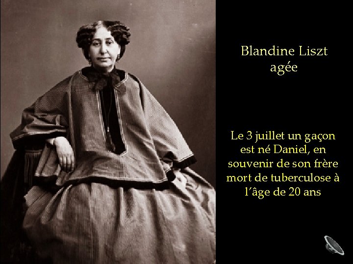 Blandine Liszt agée Le 3 juillet un gaçon est né Daniel, en souvenir de