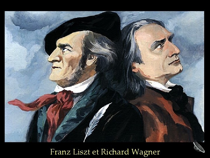 Franz Liszt et Richard Wagner 