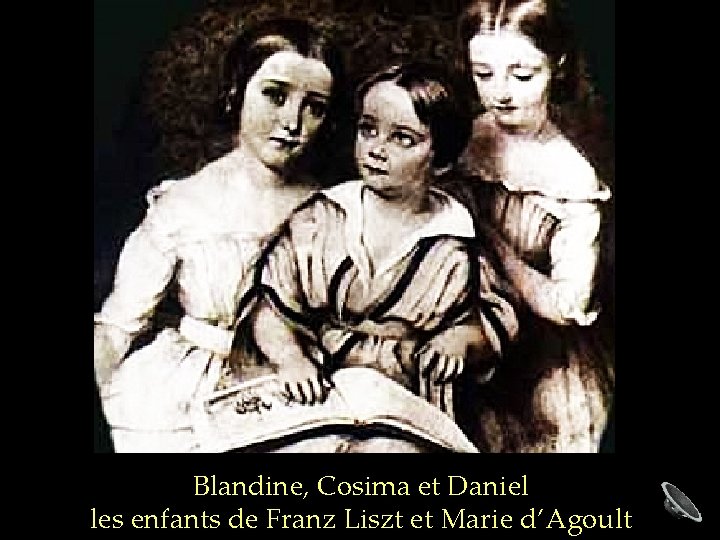 Blandine, Cosima et Daniel les enfants de Franz Liszt et Marie d’Agoult 