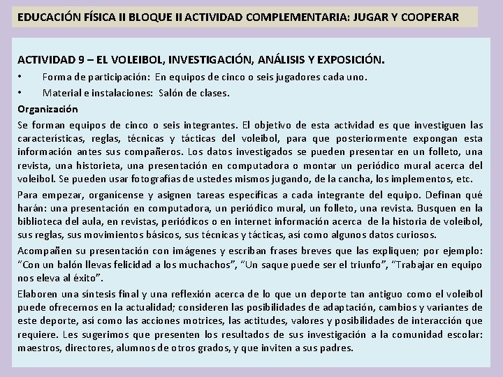 EDUCACIÓN FÍSICA II BLOQUE II ACTIVIDAD COMPLEMENTARIA: JUGAR Y COOPERAR ACTIVIDAD 9 – EL