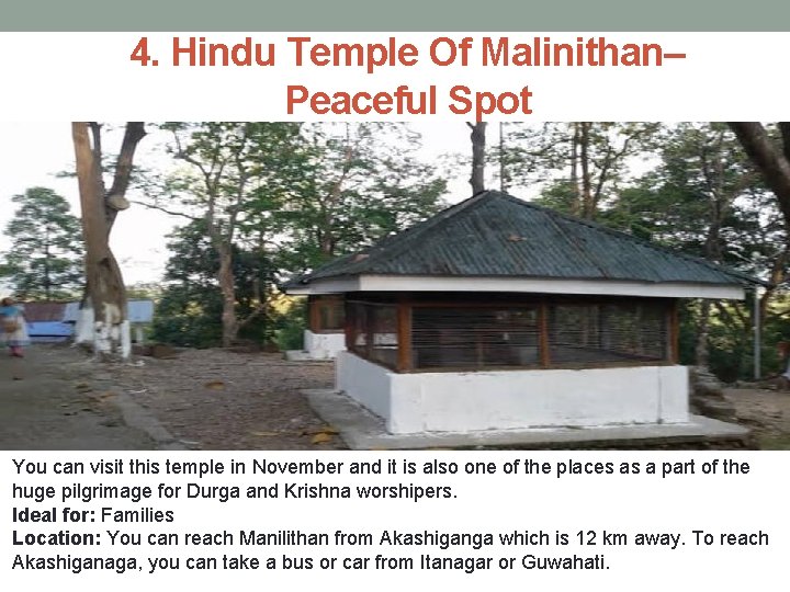4. Hindu Temple Of Malinithan– Peaceful Spot You can visit this temple in November