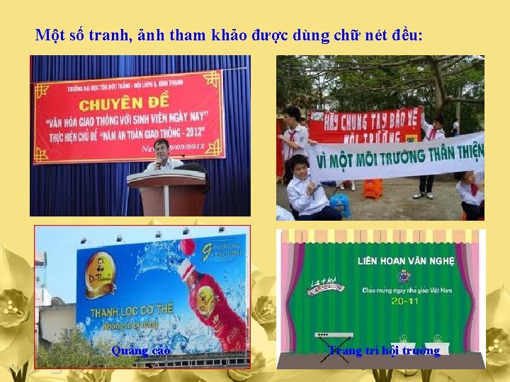 Một số tranh, ảnh tham khảo được dùng chữ nét đều: Quảng cáo Trang